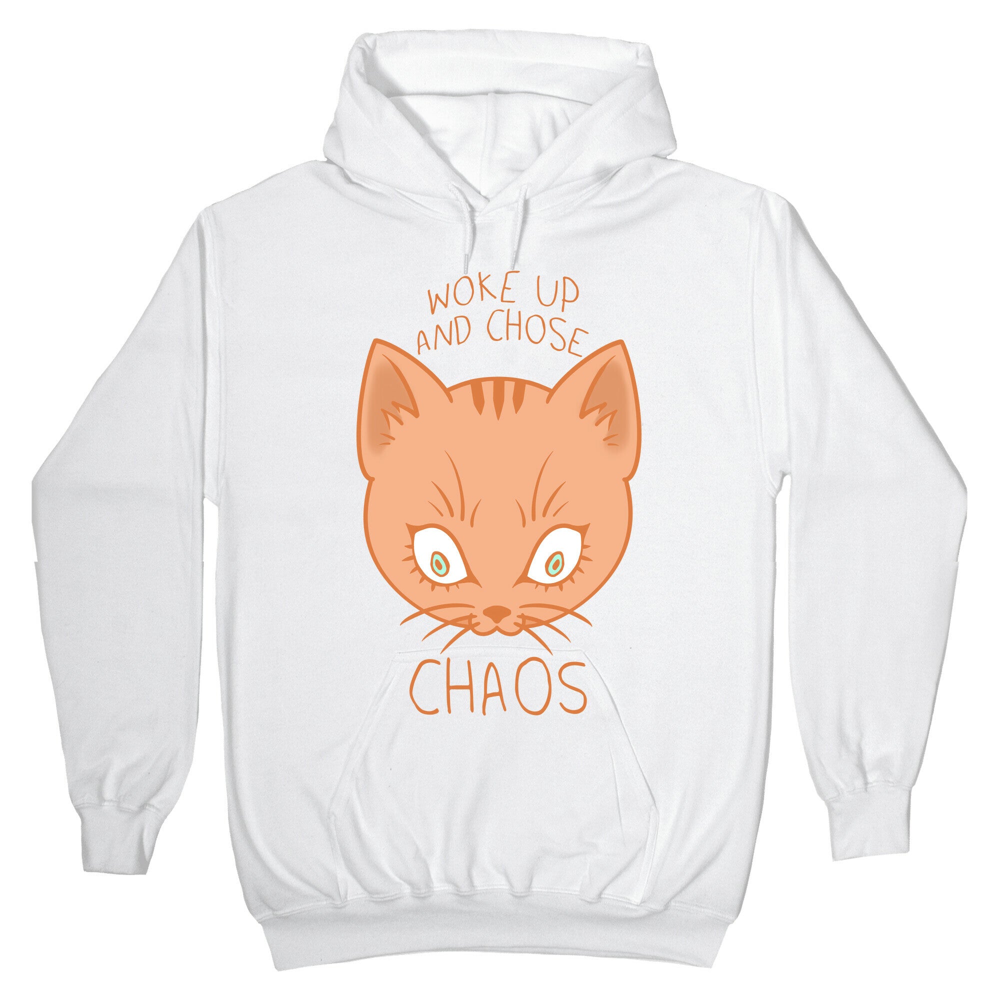 Woke Up And Chose Chaos Hoodie